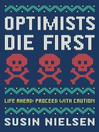 Cover image for Optimists Die First